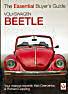 Volkswagen Beetle - The Essential Buyer's
 guide