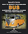 How to Modify Volkswagen Bus Suspension,
  Brakes & Chassis for High Performance