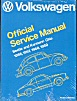 Volkswagen Beetle and Karmann Ghia
 Official Service Manual Type 1: 1966 - 1969