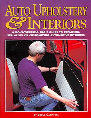 Auto Upholstry & Interiors DIY
 Guide