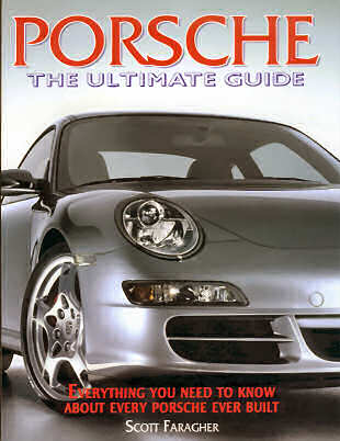 Porsche - The Ultimate Guide