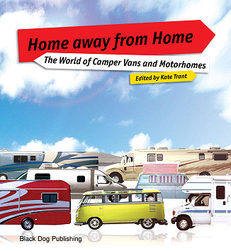 Home Away From Home - The
 World of Campers and Motorhomes