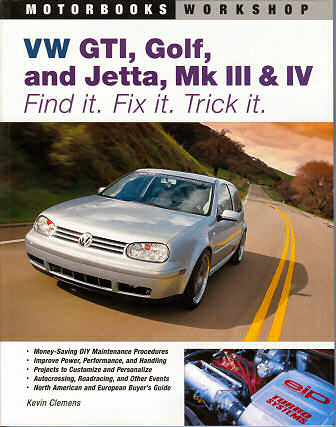 VW GTI, Golf and Jetta, Mk III & IV -
 Find it, Fix it, Trick it.
