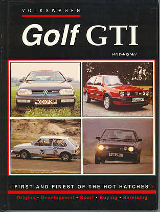 VW Golf GTI - First and Finest of the
 Hot hatches