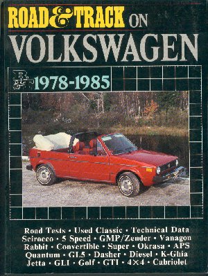 ROAD & TRACK ON VOLKSWAGEN
 1979-85