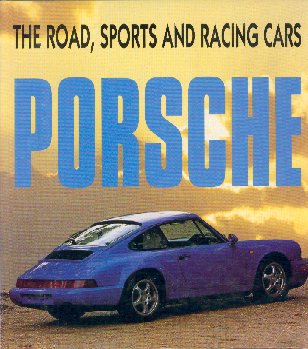 Porsche - The Road, Sports and
 Racing Cars.